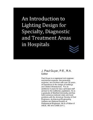Book cover for An Introduction to Lighting Design for Specialty, Diagnostic and Treatment Areas in Hospitals