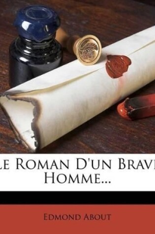 Cover of Le Roman D'Un Brave Homme...