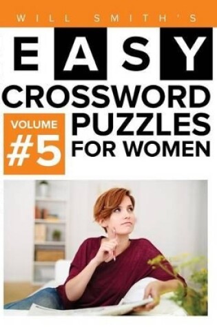 Cover of Easy Crossword Puzzles For Women - Volume 5
