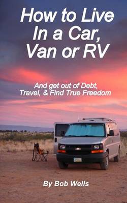 Book cover for How to Live In a Car, Van, or RV