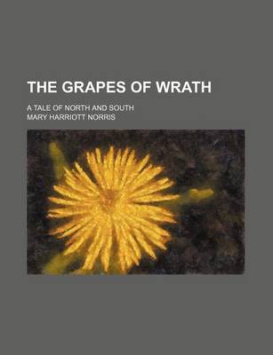 Book cover for The Grapes of Wrath; A Tale of North and South