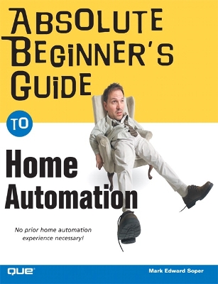 Cover of Absolute Beginner's Guide to Home Automation