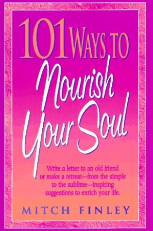 Cover of 101 Ways to Nourish Your Soul