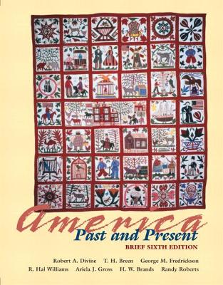 Book cover for America Past and Present, Brief Edition, Single Volume Edition, Primary Source Edition