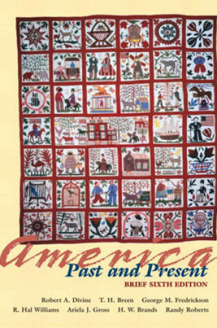 Cover of America Past and Present, Brief Edition, Single Volume Edition, Primary Source Edition