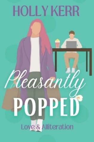 Cover of Pleasantly Popped