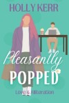 Book cover for Pleasantly Popped
