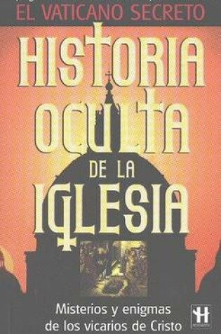 Cover of Historia Oculta de La Iglesia
