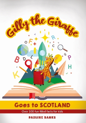 Book cover for GILLY THE GIRAFFE Goes to SCOTLAND