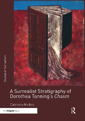 Book cover for A Surrealist Stratigraphy of Dorothea Tanning’s Chasm