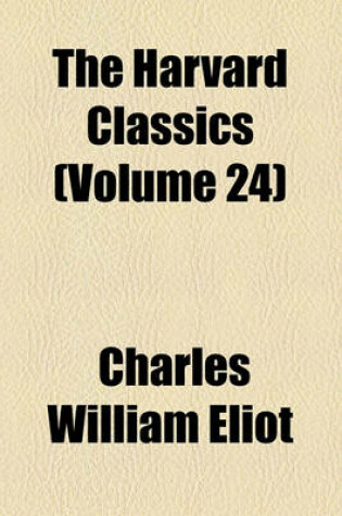 Cover of The Harvard Classics (Volume 24)