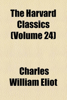 Book cover for The Harvard Classics (Volume 24)