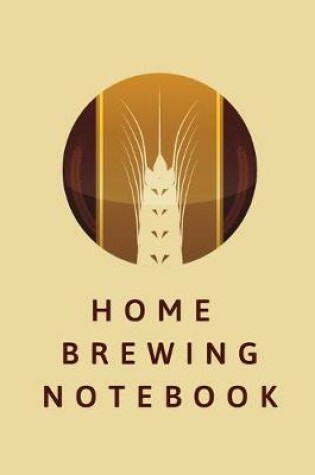 Cover of Home Brewing Notebook
