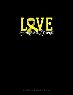 Book cover for Love Spina Bifida Awareness