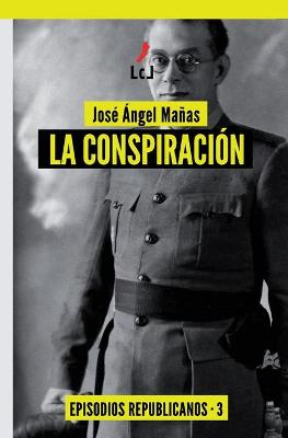 Book cover for La conspiración