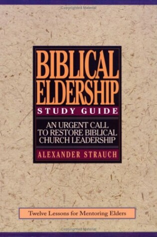 Cover of Biblical Eldership Study Guide (Study Guide)