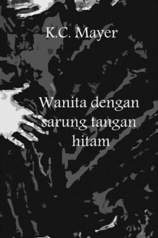 Cover of Wanita Dengan Sarung Tangan Hitam