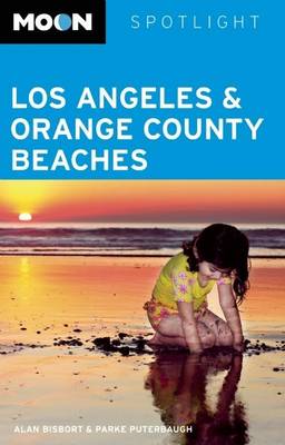 Book cover for Moon Spotlight Los Angeles and Orange County Beaches