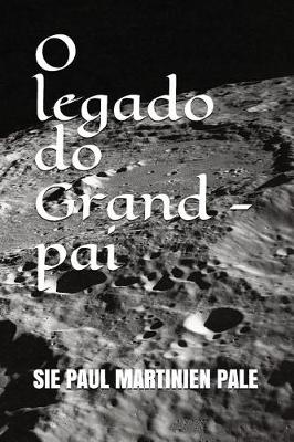 Book cover for O legado do Grand - pai