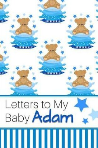 Cover of Letters to My Baby Adam