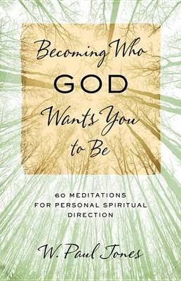 Book cover for Becoming Who God Wants You to Be