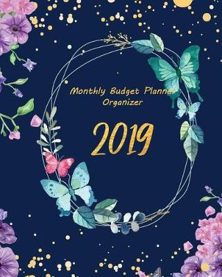 Book cover for 2019 Monthly Budget Planner Organizer