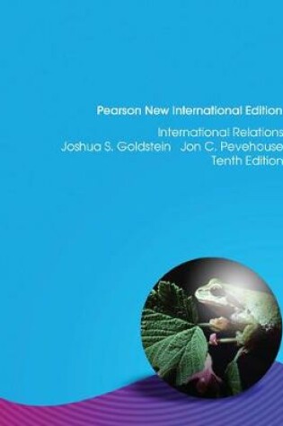 Cover of International Relations, 2012-2013 Update Pearson New International Edition, plus MyPoliSciKit without eText
