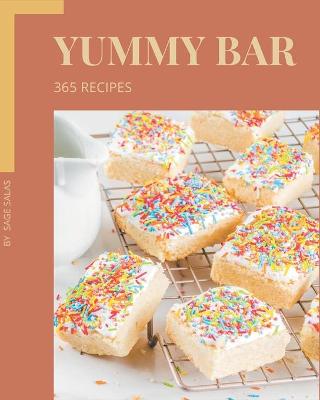 Book cover for 365 Yummy Bar Recipes