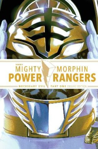 Cover of Mighty Morphin Power Rangers: Necessary Evil I Deluxe Edition HC