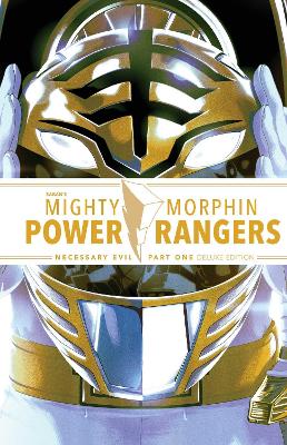 Book cover for Mighty Morphin Power Rangers: Necessary Evil I Deluxe Edition HC