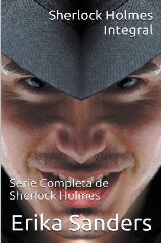 Cover of Sherlock Holmes Integral. Serie Completa de Sherlock Holmes