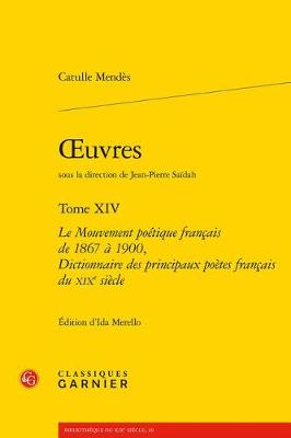Cover of Le Mouvement Poetique Francais de 1867 a 1900, Dictionnaire Des Principaux Poetes Francais Du Xixe Siecle