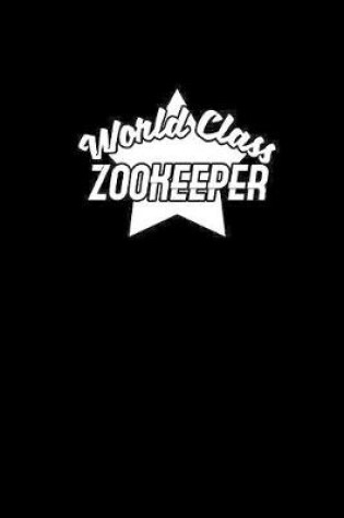 Cover of World Class Zookeeper