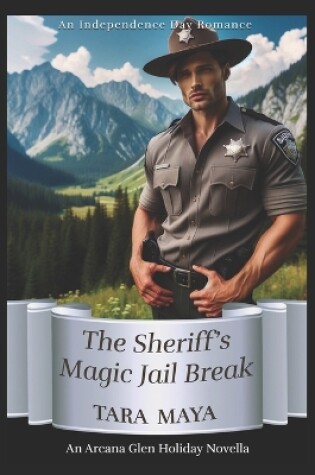 Cover of The Sheriff's Magic Summer Jail Break