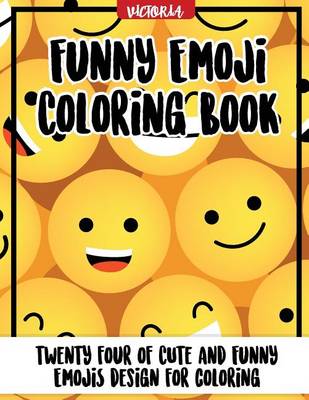 Book cover for Funny Emoji Coloring Book