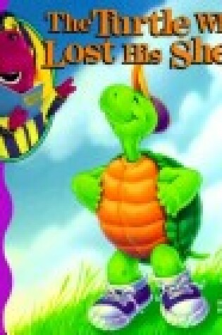 Cover of The Turtle Who Lost His Shell