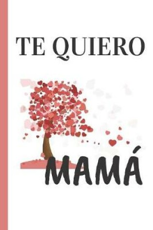 Cover of Te Quiero Mam�