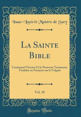 Book cover for La Sainte Bible, Vol. 10