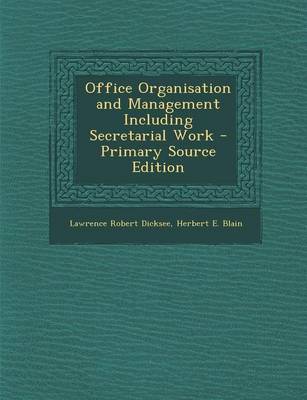 Book cover for Office Organisation and Management Including Secretarial Work - Primary Source Edition