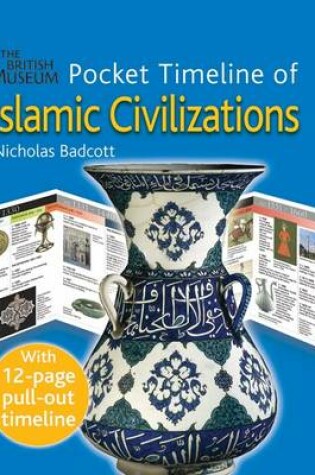 Cover of British Museum Pocket Timeline of Islamic Civilizations, The