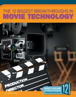 Cover of The 12 Biggest Breakthroughs in Movie Technology