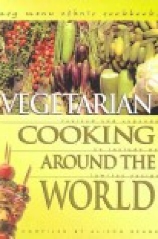 Cover of Vegetarian Cooking Around the World