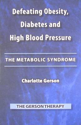Book cover for Defeating Obesity, Diabetes and High Blood Pressure