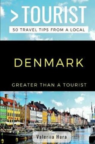 Cover of Greater Than a Tourist- Denmark