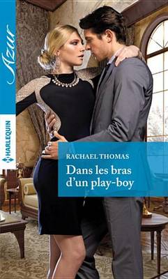 Book cover for Dans Les Bras D'Un Play-Boy
