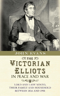 Book cover for The Victorian Elliots in Peace and War