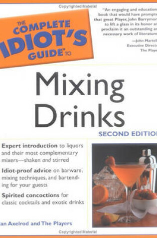 Cover of The Complete Idiot's Guide to Mixing Drinks