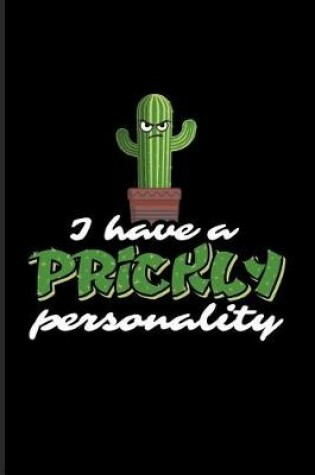 Cover of I Have a Prickly Personality