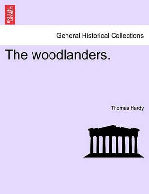 Book cover for The Woodlanders. Vol. II.