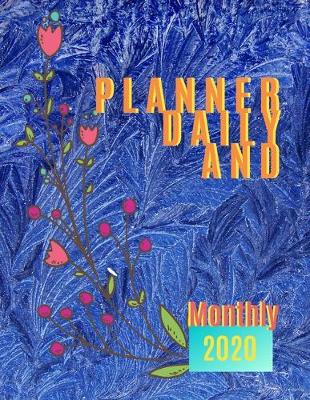 Book cover for Planner Daily And Monthly 2020